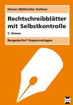 Rechtschreibblätter mit Selbstkontrolle 5. Klasse