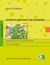 Gefahren erkennen und vermeiden - Arbeitsmaterial und Kopiervorlagen