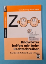 Bildwörter helfen mir beim Rechtschreiben, Grundwortschatz 3. und 4. Klasse