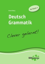 Deutsch Grammatik clever gelernt, ab Klasse 5, Arbeitsheft