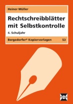 Rechtschreibblätter mit Selbstkontrolle 4. Klasse Rechtschreibblätter mit Selbstkontrolle 4. Klasse