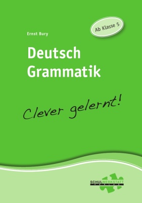 Deutsch Grammatik clever gelernt, ab Klasse 5, Arbeitsheft